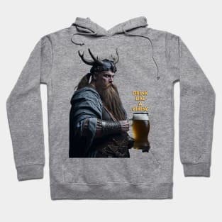 Drink Like A Viking Hoodie